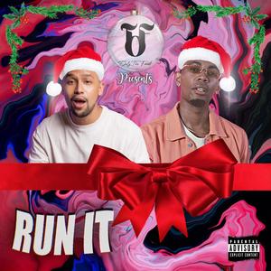 RUN IT (Explicit)