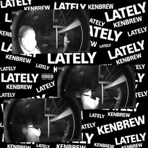 Lately (Explicit)