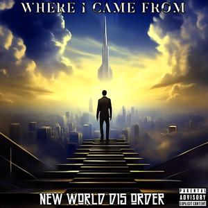 Where I Came From (Explicit)