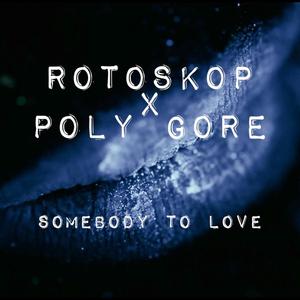 Somebody to Love (Poly Gore Remix)