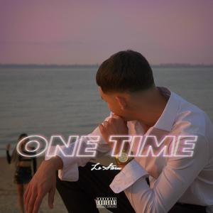 ONE TIME(feat. DANGER) (Explicit)