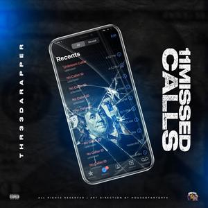 11 MISSED CALLS (Explicit)