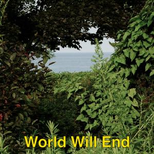 World Will End