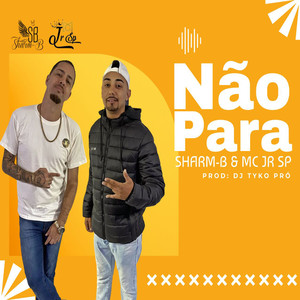 MC Jr Sp - Não Para (Explicit)