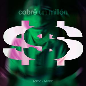 cobré un millón (Explicit)