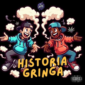 Historia Gringa (Explicit)