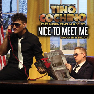 Nice To Meet Me (feat. Dustin Tavella & Spirit)