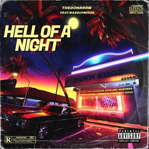 Hell of a Night (feat. WassupMikee) [Explicit]