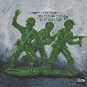 Get Back 4 The Bros (Explicit)