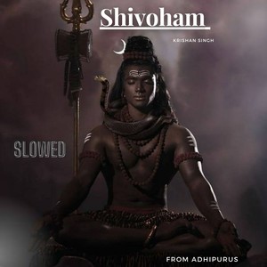 Shivoham (Slowed)