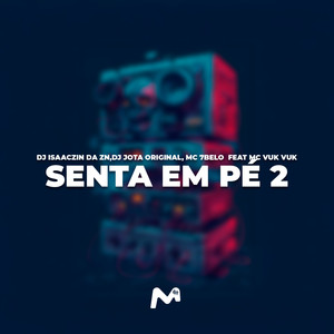 SENTA EM PÉ 2 (Explicit)