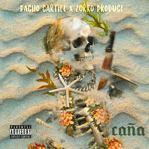 CAÑA (feat. PACHO CARTIER)