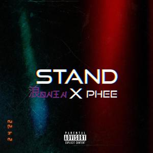 STAND (feat. Phee) [Explicit]