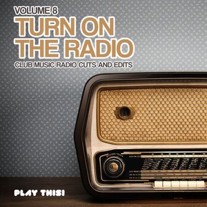 Turn On the Radio, Vol. 8