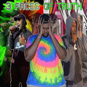 3 Faces of Truth (Explicit)