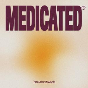 Medicated (Explicit)