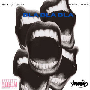 BLA BLA BLA (Explicit)