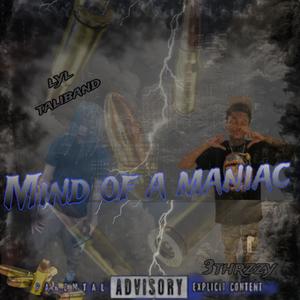 Mind Of A Maniac (Explicit)