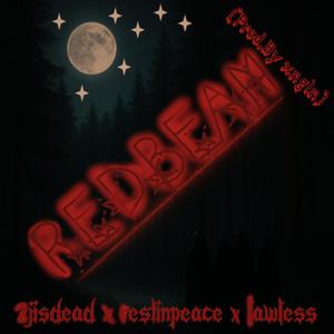 RedBeam (feat. restinpeace & The Lawless One) (Explicit)
