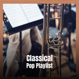 Classical Pop Playlist