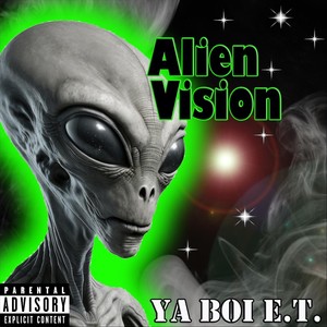 Alien Vision (Explicit)