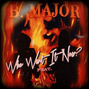 Who Want It Now? (Explicit)