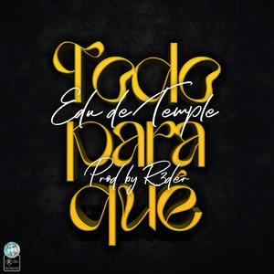 Todo Para Qué(feat. R3der) (Explicit)