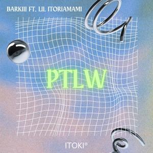 Ptlw (feat. lil itoriamami)