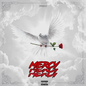 Mercy (feat. Tavia) [Explicit]