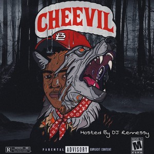 Cheevil : Hosted by DJ Rennessy (Explicit)