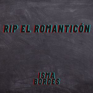 R.i.p El romanticón (Explicit)