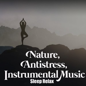 Nature, Antistress, Instrumental Music