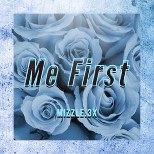 Me First (Explicit)