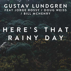 Here's That Rainy Day