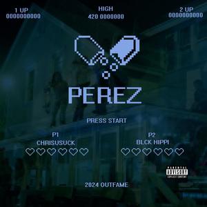Perez (feat. Yanbby) (Explicit)