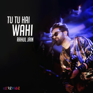 Tu Tu Hai Wahi