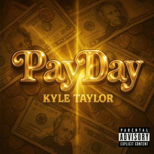 PayDay (Explicit)