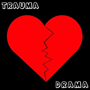 TRAUMA DRAMA