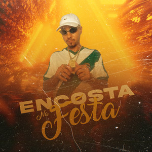 Encosta na Festa (Explicit)