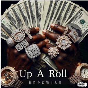 Up a Roll (Explicit)