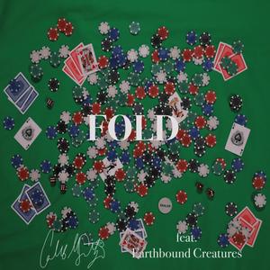 Fold (feat. Earthbound Creatures) [Explicit]