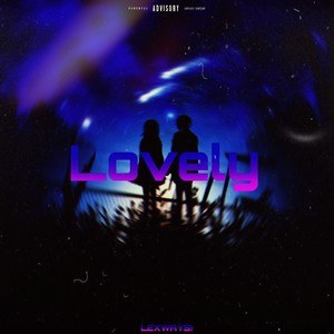 Lovely (Explicit)