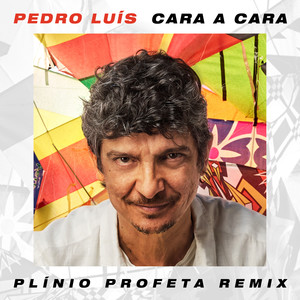 Cara a Cara (Plínio Profeta Remix)