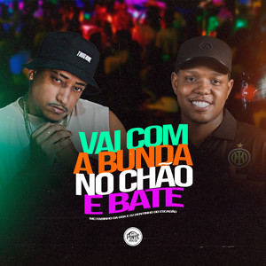 Vai Com a Bunda no Chão e Bate (Explicit)