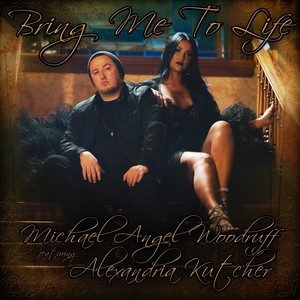 Bring Me to Life(feat. Alexandria Kutcher)