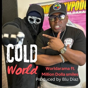 Coldworld (feat. Million Dolla Smile) [Explicit]