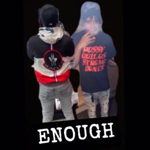 Enough (feat. BIG BUG) [Explicit]