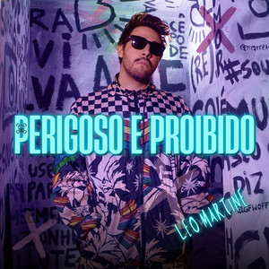 Perigoso E Proibido