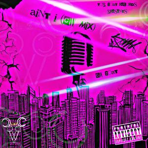 Aint I (CW MIX|Explicit)