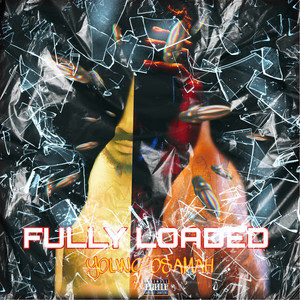 Fully Loaded (Explicit)